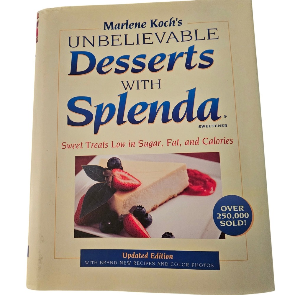 Unbelievable Desserts with Splenda Sweetener Cookbook‎ Low Sugar 2009